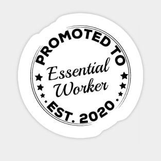 Promoted To Essential Worker 2020 Sticker